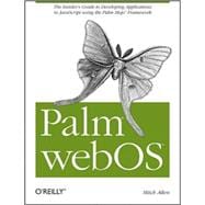Palm Webos : The Insider's Guide to Developing Applications ..., 9780596155254