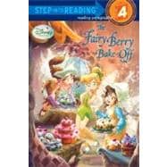 The Fairy Berry Bake-Off (Disney Fairies)