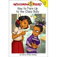 Willimena Rules!: How to Face Up to the Class Bully - Book #6