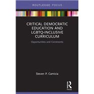 Critical Democratic Education and LGBTQ-Inclusive Curriculum