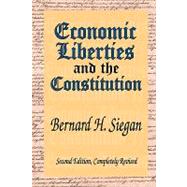 Economic Liberties And the Constitution