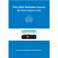 Pain 2016 Refresher Courses: 16th World Congress on Pain
