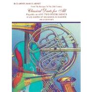 Classical Duets: From The Baroque to the 20th Century, Playable on Any Two INstruments or any Number of Instruments in Ensemble, B flat Clarinet, Bass Clarinet