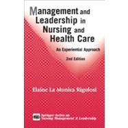 Management And Leadership In Nursing And Health Care
