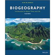 Biogeography: Introduction to Space, Time, and Life, 2nd Edition