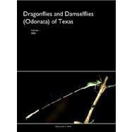Dragonflies And Damselflies (Odonata) of Texas