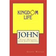 Kingdom Life in John