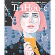 Tin House Magazine: Spring Fling Vol. 20, No. 3
