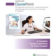 Lippincott CoursePoint ENHANCED for Marquis and Huston: Leadership Roles and Management Functions in Nursing (12 month - Ecommerce Digital Code)