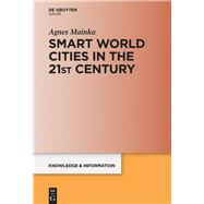 Smart World Cities in the 21st Century