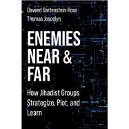 Enemies Near and Far
