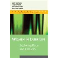 Women in Later Life Exploring Race and Ethnicity