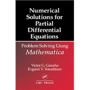 Numerical Solutions for Partial Differential Equations