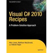 Visual C# 2010 Recipes : A Problem-Solution Approach