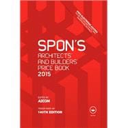 Spon's Architects' and Builders' Price Book 2015