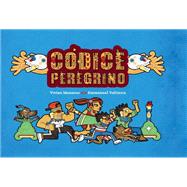 Códice peregrino (Pilgrim Codex Spanish Edition)