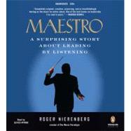 Maestro A Surprising Story About Leading by Listening