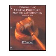 Criminal Law, Criminal Procedure, and the Constitution