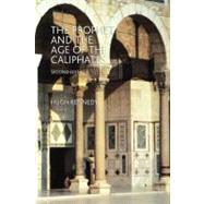 The Prophet and the Age of the Caliphates: The Islamic Near East from the 6th to the 11th Century