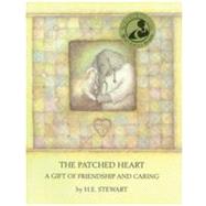The Patched Heart: A Gift of Friendship and Caring