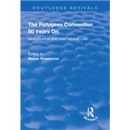 The Refugees Convention 50 Years on: Globalisation and International Law: Globalisation and International Law