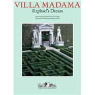 Villa Madama: Raphael's Dream