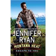 MONTANA HEAT ESCAPE TO YOU  MM