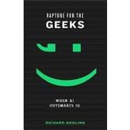 Rapture for the Geeks : When AI Outsmarts IQ book cover, ISBN 9780307405258