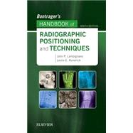 Bontrager's Handbook of Radiographic Positioning and Techniques