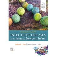Remington and Klein's Infectious Diseases of the Fetus and Newborn Infant,E-Book