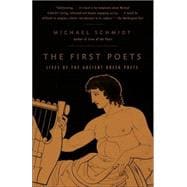 The First Poets Lives of the Ancient Greek Poets