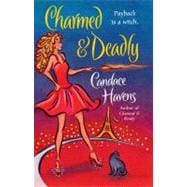 Charmed and Deadly