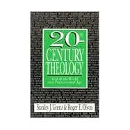 20th-Century Theology : God and the World in a Transitional Age