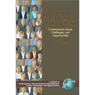 Human Resource Management : Contemporary Issues, Challenges, and Opportunities