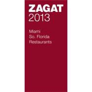 Zagat 2013 Miami / So. Florida Restaurants