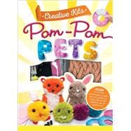 Creative Kits: Pom-Pom Pets