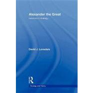 Alexander the Great: Lessons in Strategy