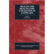 Health and Health Care Utilization in Later Life