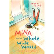 Mina and the Whole Wide World