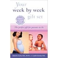 Your Pregnancy Week by Week 7th Ed /Your Baby First Year 3rd Ed Gift Set