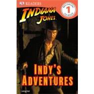 DK Readers L1: Indiana Jones: Indy's Adventures