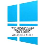 Windows Phone8 Development for Ladies