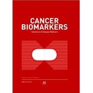 Cancer Biomarkers: Section A of Disease Markers: Toxicity Biomarkers