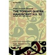 The Topkapi Qur?an Manuscript H.S. 32