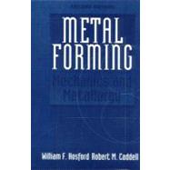 Metal Forming : Mechanics and Metallurgy