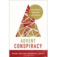 Advent Conspiracy Study Pack : Can Christmas Still Change the World?