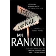 Tooth and Nail An Inspector Rebus Novel