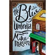 The Blue Umbrella A Novel