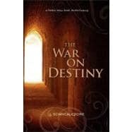 The War on Destiny: Book One