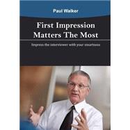 First Impression Matters the Most
